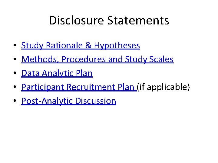 Disclosure Statements • • • Study Rationale & Hypotheses Methods, Procedures and Study Scales