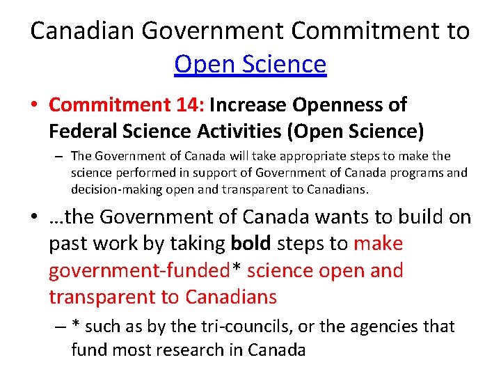 Canadian Government Commitment to Open Science • Commitment 14: Increase Openness of Federal Science