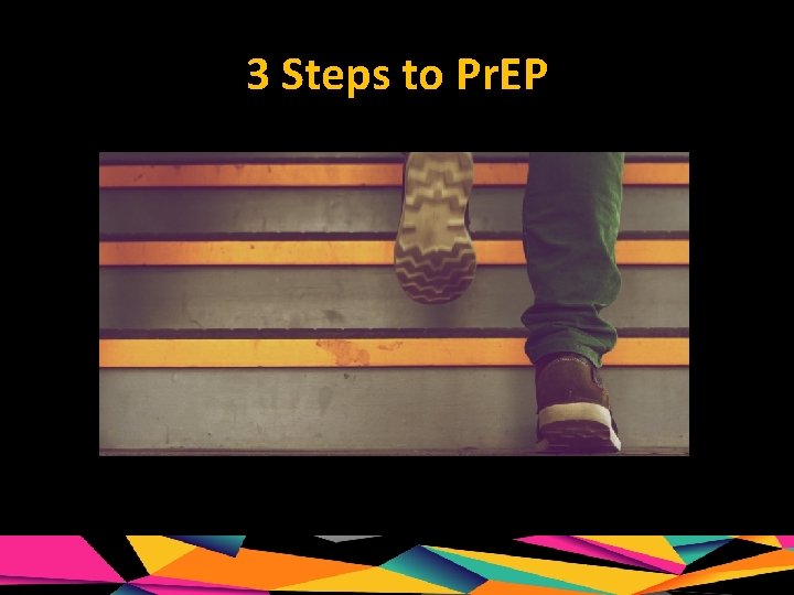 3 Steps to Pr. EP 