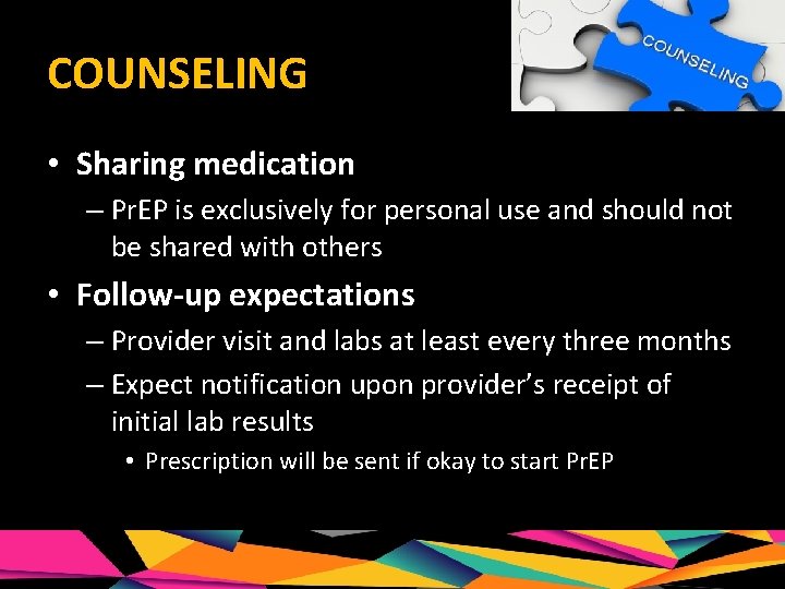 COUNSELING • Sharing medication – Pr. EP is exclusively for personal use and should