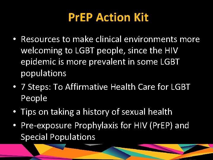 Pr. EP Action Kit • Resources to make clinical environments more welcoming to LGBT