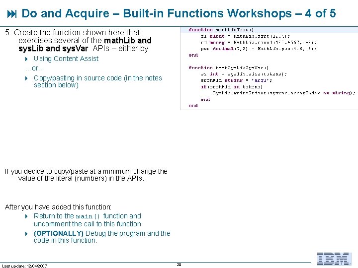  Do and Acquire – Built-in Functions Workshops – 4 of 5 5. Create