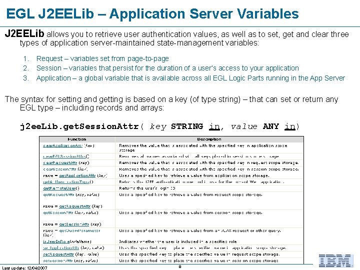 EGL J 2 EELib – Application Server Variables J 2 EELib allows you to