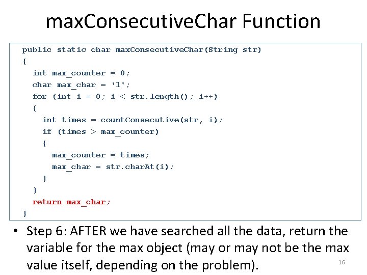 max. Consecutive. Char Function public static char max. Consecutive. Char(String str) { int max_counter