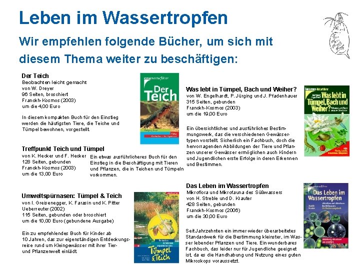 Leben im Wassertropfen Wir empfehlen folgende Bücher, um sich mit diesem Thema weiter zu