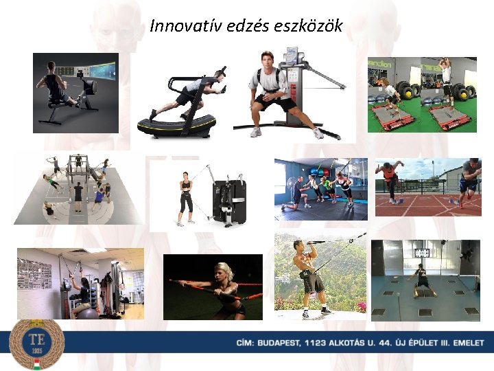 Innovatív edzés eszközök 