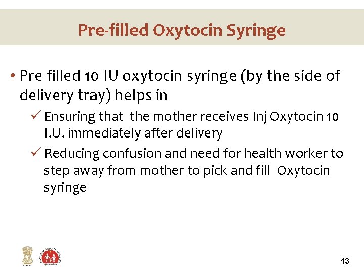 Pre-filled Oxytocin Syringe • Pre filled 10 IU oxytocin syringe (by the side of