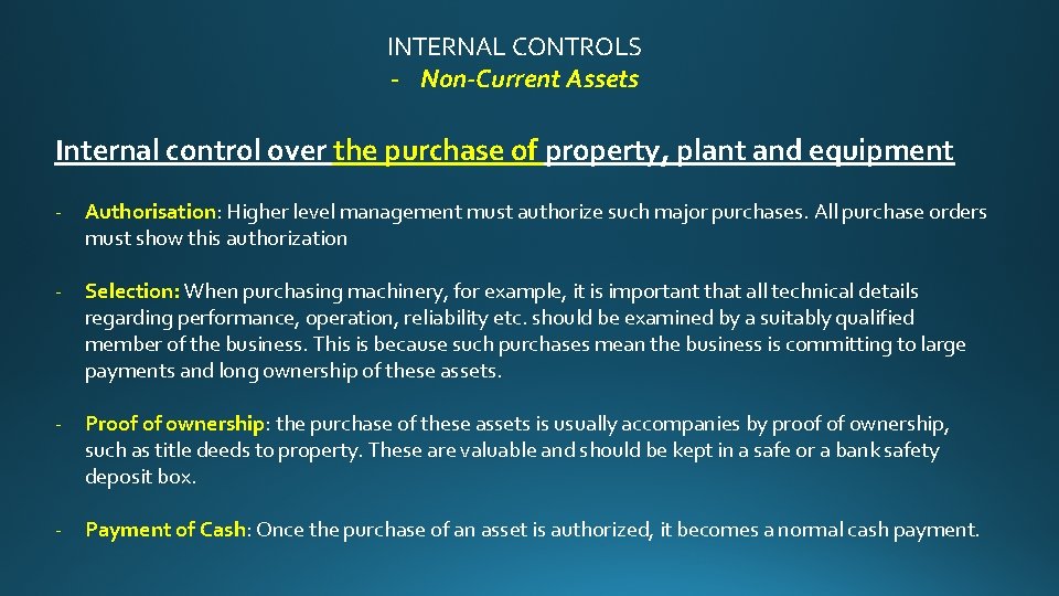 INTERNAL CONTROLS - Non-Current Assets Internal control over the purchase of property, plant and