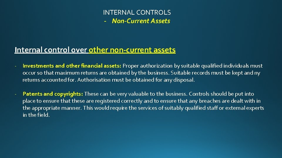 INTERNAL CONTROLS - Non-Current Assets Internal control over other non-current assets - Investments and