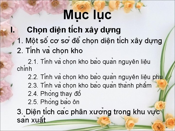 Mu c lu c I. Cho n diê n ti ch xây dư ng