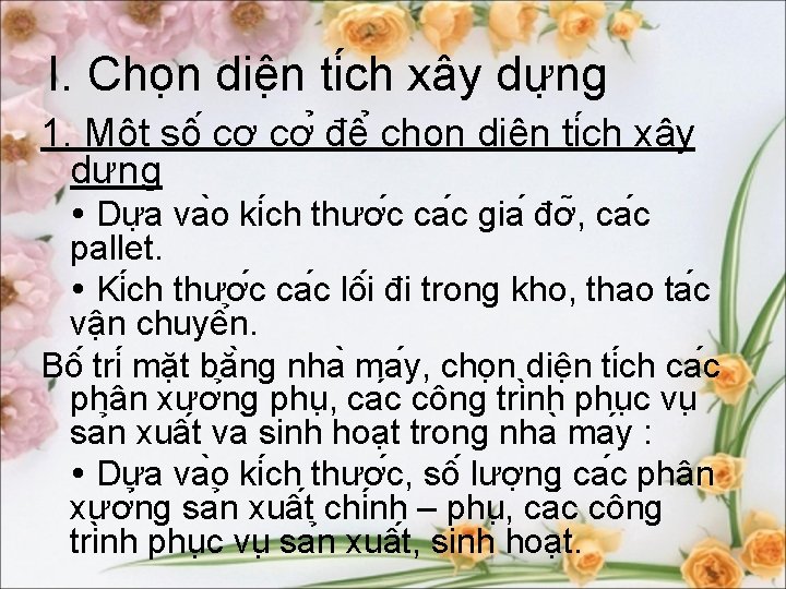 I. Cho n diê n ti ch xây dư ng 1. Mô t sô