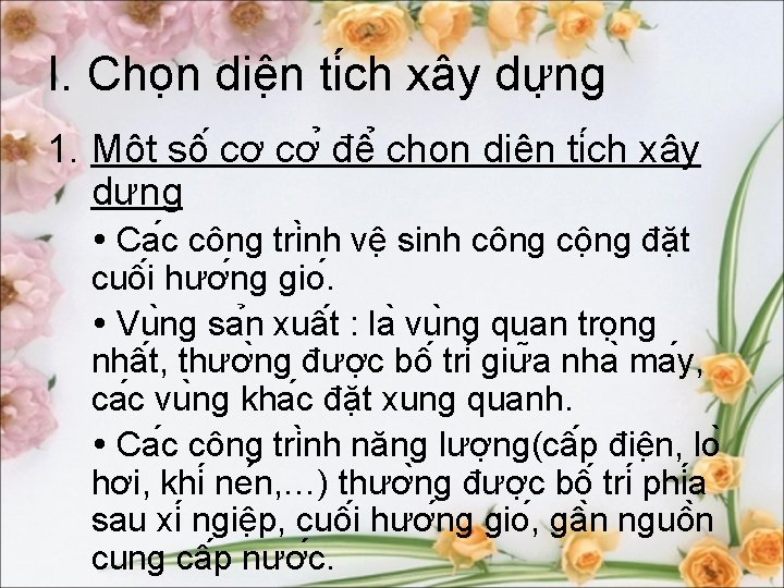 I. Cho n diê n ti ch xây dư ng 1. Mô t sô