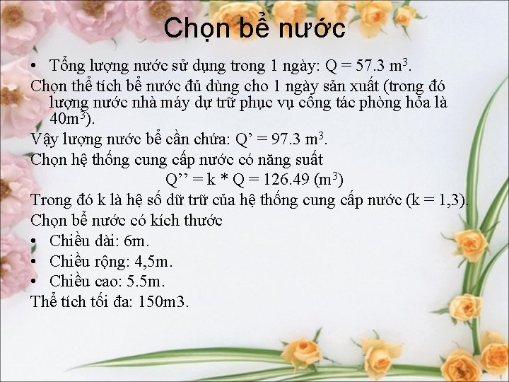 Chọn bể nước • Tổng lượng nước sử dụng trong 1 ngày: Q =