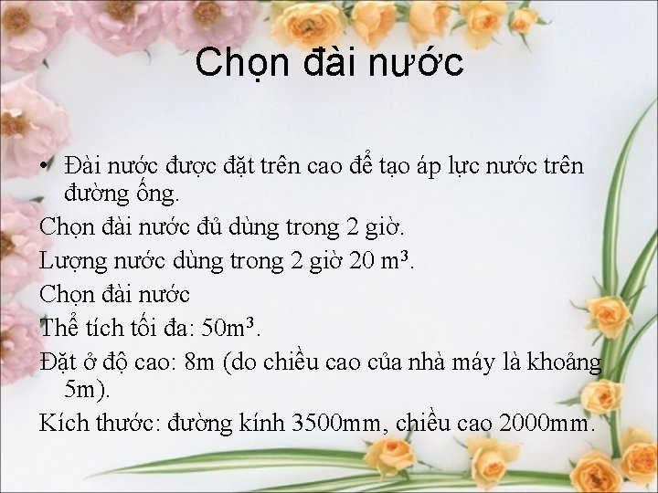 Chọn đài nước • Đài nước được đặt trên cao để tạo áp lực