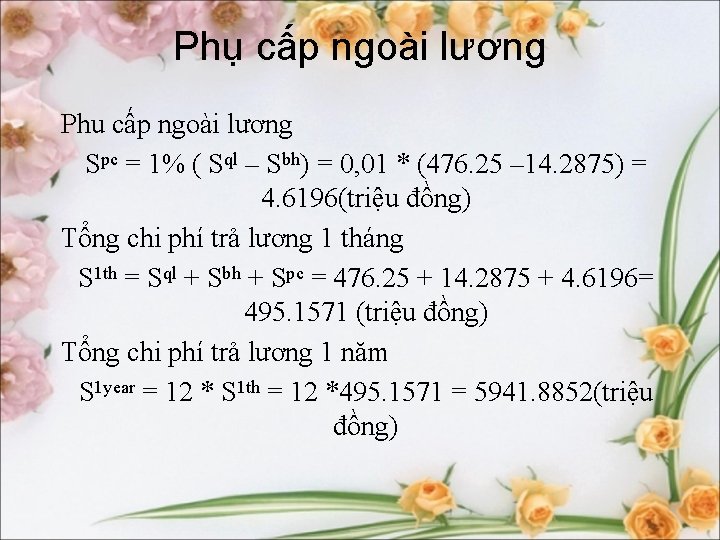 Phụ cấp ngoài lương Phu cấp ngoài lương Spc = 1% ( Sql –