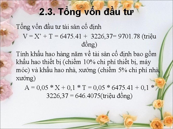 2. 3. Tổng vốn đầu tư tài sản cố định V = X’ +