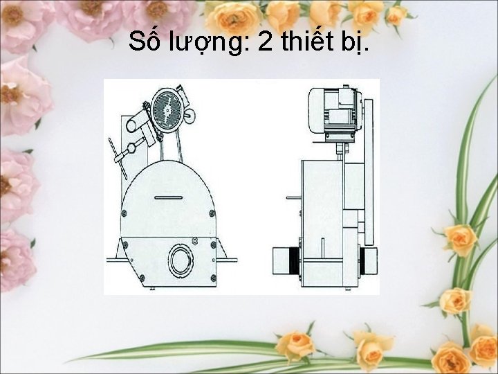 Số lượng: 2 thiết bị. 