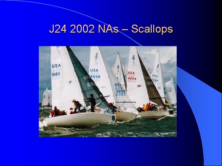 J 24 2002 NAs – Scallops 