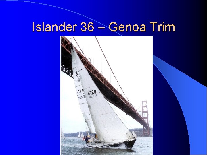 Islander 36 – Genoa Trim 