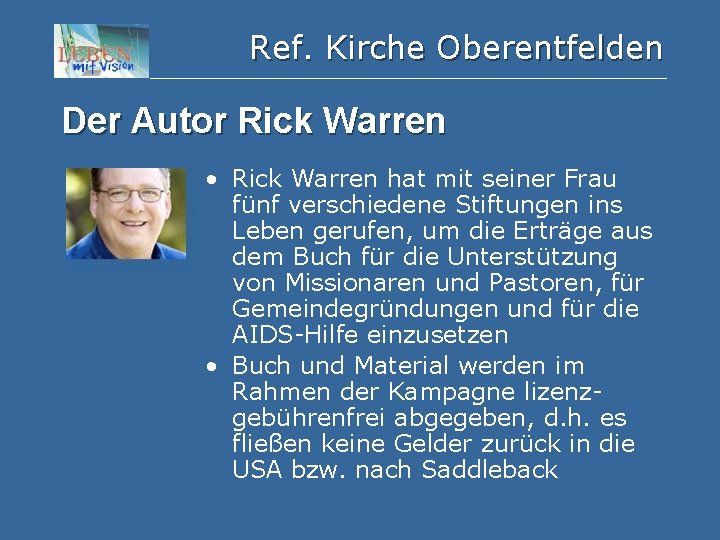 Ref. Kirche Oberentfelden Der Autor Rick Warren • Rick Warren hat mit seiner Frau