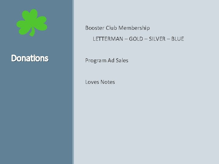 Booster Club Membership LETTERMAN – GOLD – SILVER – BLUE Donations Program Ad Sales