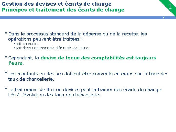 Gestion des devises et écarts de change Principes et traitement des écarts de change