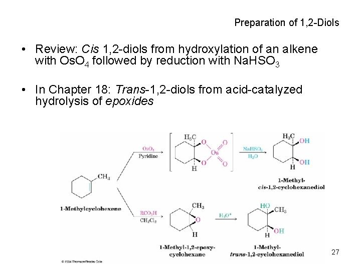 Preparation of 1, 2 -Diols • Review: Cis 1, 2 -diols from hydroxylation of