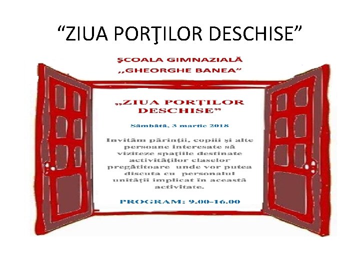 “ZIUA PORŢILOR DESCHISE” 