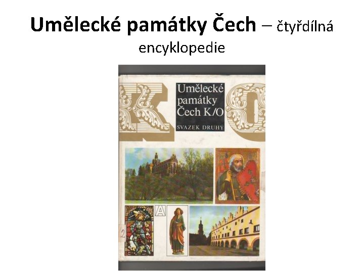 Umělecké památky Čech – čtyřdílná encyklopedie 