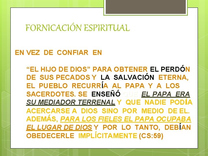 FORNICACIÓN ESPIRITUAL EN VEZ DE CONFIAR EN “EL HIJO DE DIOS” PARA OBTENER EL