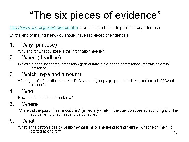 “The six pieces of evidence” http: //www. olc. org/ore/2 pieces. htm, particularly relevant to