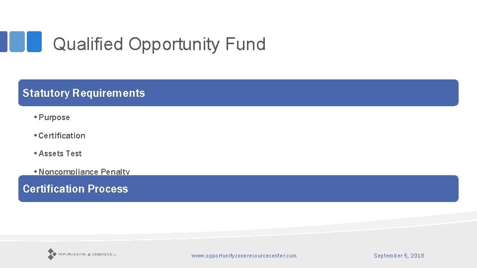 Qualified Opportunity Fund Statutory Requirements • Purpose • Certification • Assets Test • Noncompliance