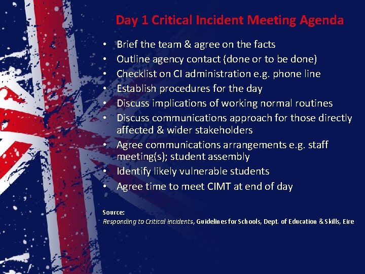 Day 1 Critical Incident Meeting Agenda Brief the team & agree on the facts