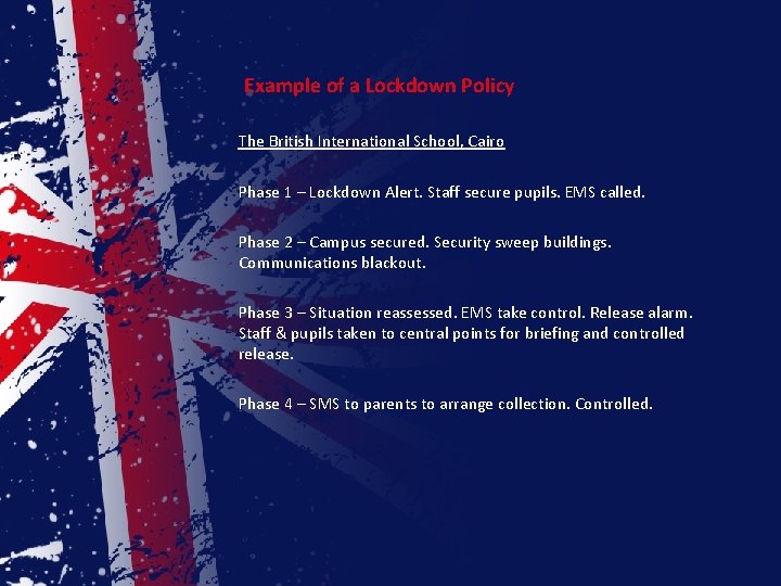 Example of a Lockdown Policy The British International School, Cairo Phase 1 – Lockdown