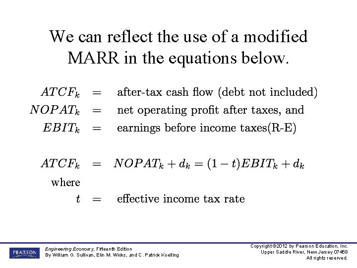 We can reflect the use of a modified MARR in the equations below. where