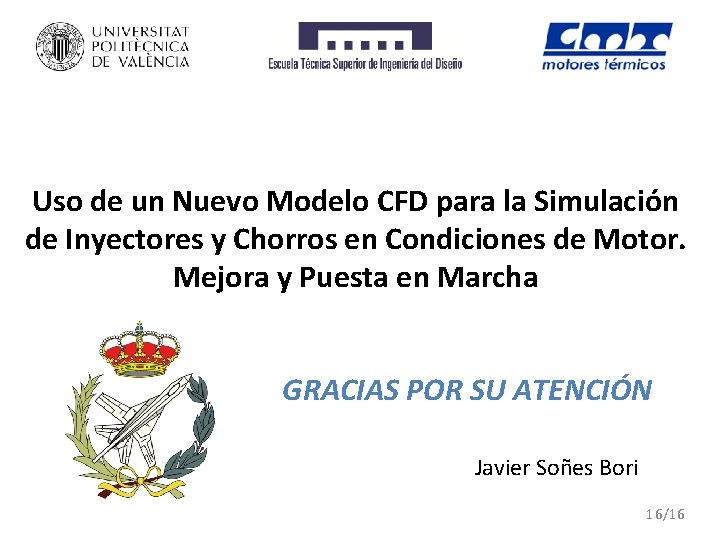 Uso de un Nuevo Modelo CFD para la Simulación de Inyectores y Chorros en