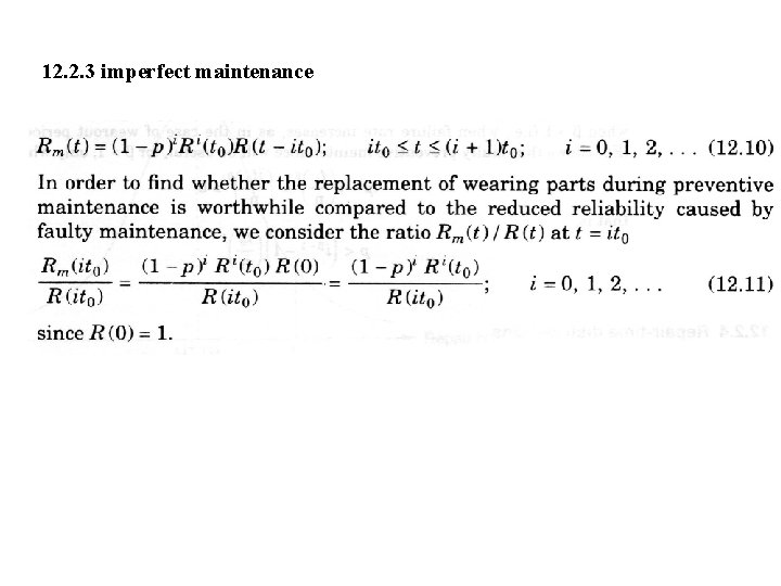 12. 2. 3 imperfect maintenance 