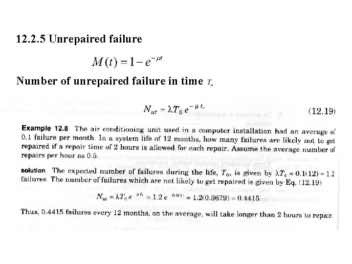 12. 2. 5 Unrepaired failure Number of unrepaired failure in time 