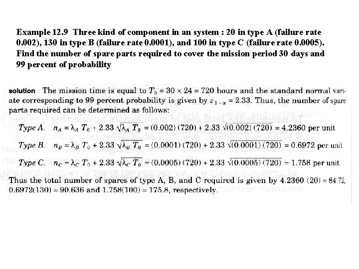 Example 12. 9 Three kind of component in an system : 20 in type