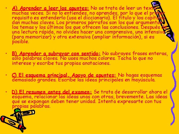 • A) Aprender a leer los apuntes: No se trata de leer un • A) Aprender a leer los apuntes: No se trata de leer un