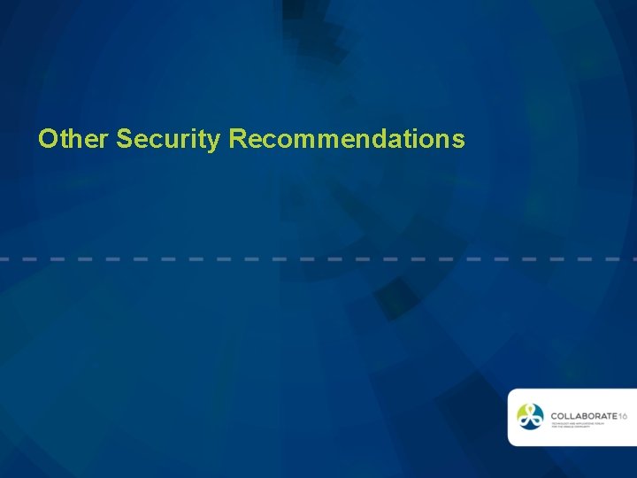 Other Security Recommendations 