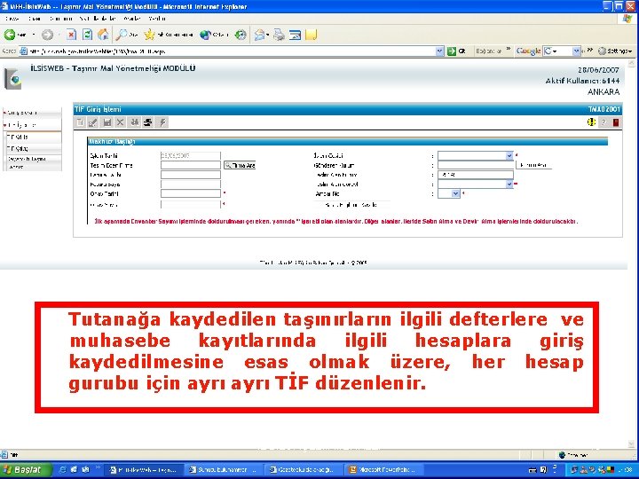 Tutanağa kaydedilen taşınırların ilgili defterlere ve muhasebe kayıtlarında ilgili hesaplara giriş kaydedilmesine esas olmak