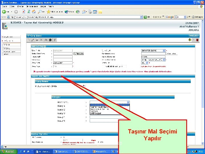 Taşınır Mal Seçimi Yapılır İL BİLGİ İŞLEM MERKEZİ 19 