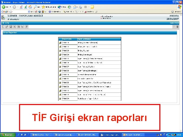 TİF Girişi ekran raporları İL BİLGİ İŞLEM MERKEZİ 23 