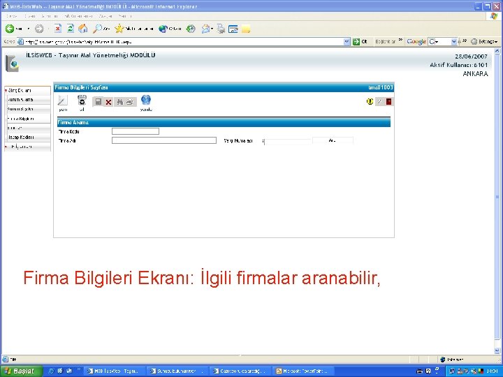 Firma Bilgileri Ekranı: İlgili firmalar aranabilir, İL BİLGİ İŞLEM MERKEZİ 7 