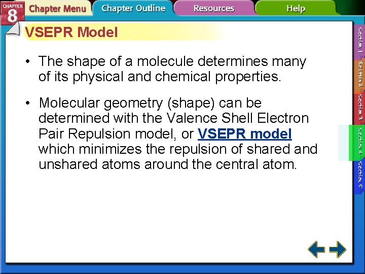 VSEPR Model • The shape of a molecule determines many of its physical and VSEPR Model • The shape of a molecule determines many of its physical and