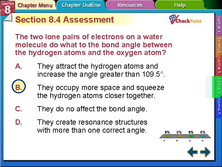Section 8. 4 Assessment The two lone pairs of electrons on a water molecule Section 8. 4 Assessment The two lone pairs of electrons on a water molecule