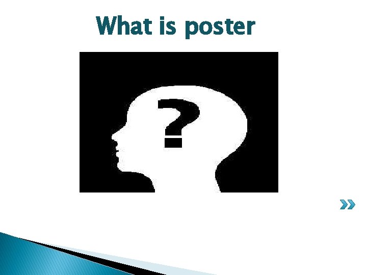 What is poster 