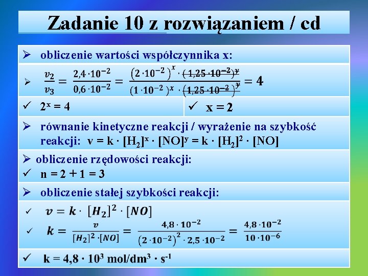 Zadanie 10 z rozwiązaniem / cd Ø obliczenie wartości współczynnika x: ü 2 x