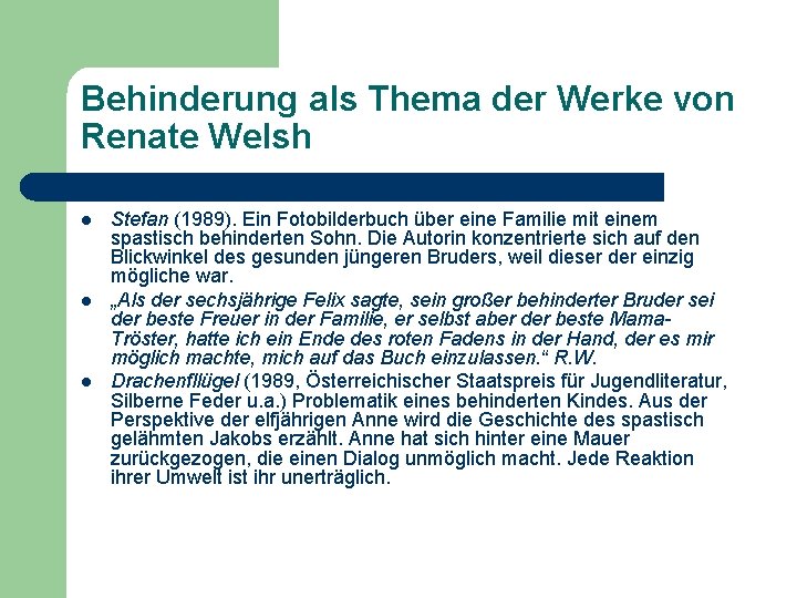 Behinderung als Thema der Werke von Renate Welsh l l l Stefan (1989). Ein Behinderung als Thema der Werke von Renate Welsh l l l Stefan (1989). Ein